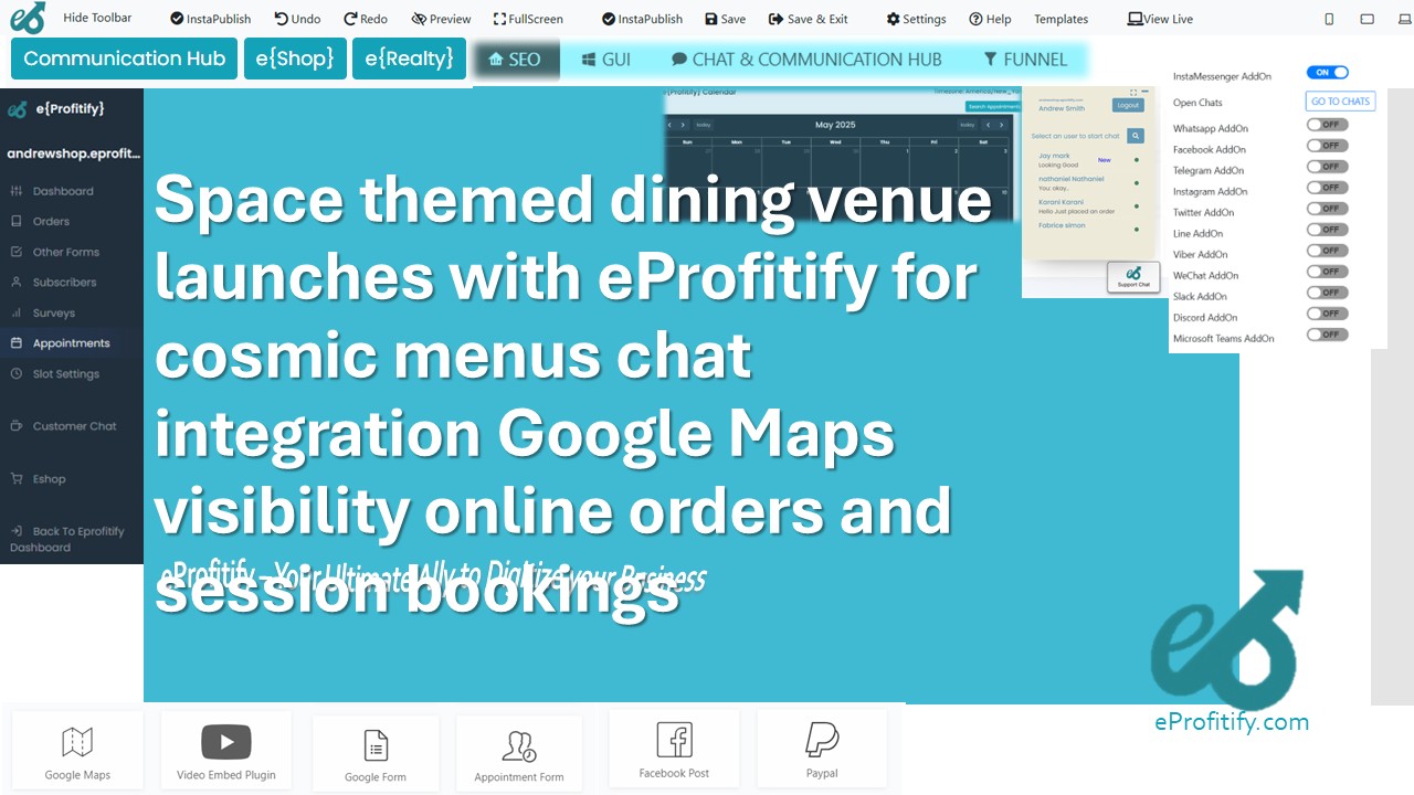 Space themed dining venue launches with eProfitify for cosmic menus chat integration Google Maps visibility online orders and session bookings
